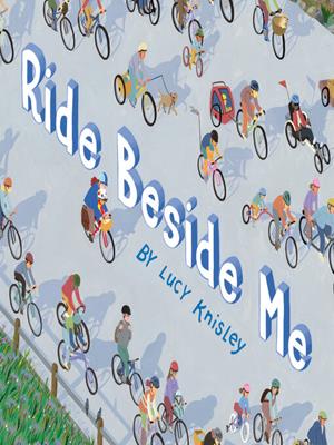 Ride beside me [electronic resource]. Lucy Knisley. 