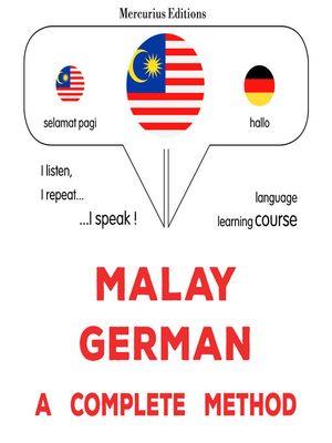 Melayu--jerman [electronic resource] : kaedah yang lengkap: malay--german: a complete method. James Gardner. 