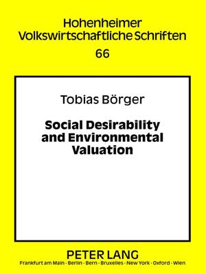 Social desirability and environmental valuation [electronic resource]. Michael Ahlheim. 