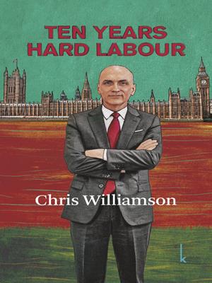 Ten years hard labour [electronic resource]. Chris Williamson. 