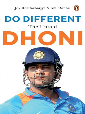Do different [electronic resource] : The untold dhoni. Amit Sinha. 