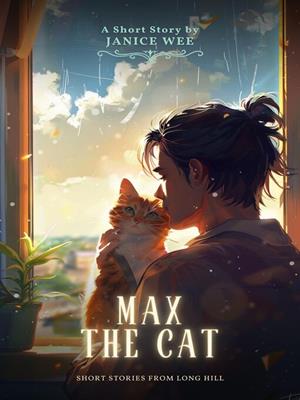 Max the cat [electronic resource] : Short stories from long hill, #3. Janice Wee. 