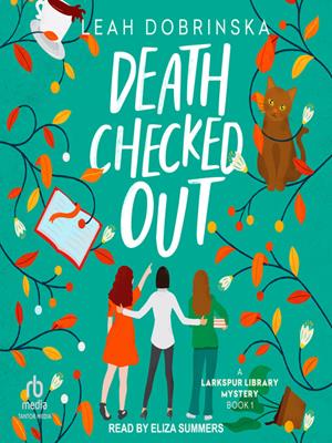 Death checked out [electronic resource]. Leah Dobrinska. 