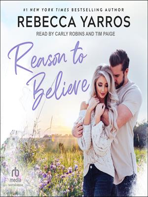 Reason to believe [electronic resource]. Rebecca Yarros. 