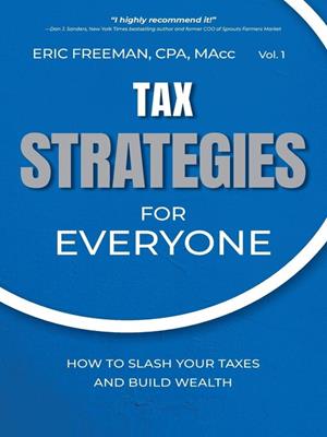 Tax strategies for everyone [electronic resource]. Maricio J Rauld. 