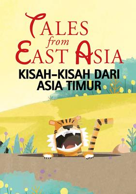 Tales from East Asia/ Kisah-kisah dari Asia Timur