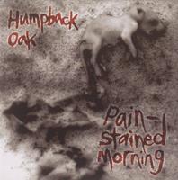 Humpback Oak : pain-stained morning