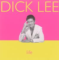 Dick Lee : life
