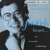 My foolish heart : an acoustic anthology