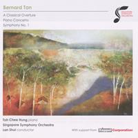 Bernard Tan : a classical overture; piano concerto; symphony no. 1