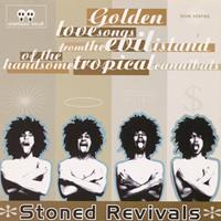 Stoned Revivals : golden lovesongs from the evil island of the handsome tropical cannibals