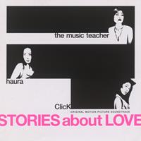 Stories about love : original motion picture soundtrack