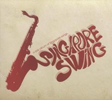 Singapore swing : a jazz album of Singapore songs
