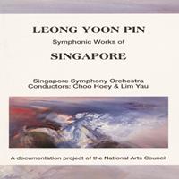 Leong Yoon Pin : symphonic works of Singapore