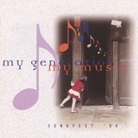 My generation, my music : songfest '96