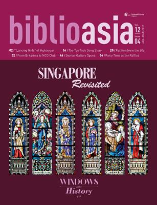 Biblioasia, vol 12 issue 4, jan-mar 2017 [electronic resource] : Singapore revisited. National Library Board. 