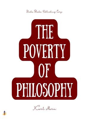 The poverty of philosophy [electronic resource]. Karl Marx. 