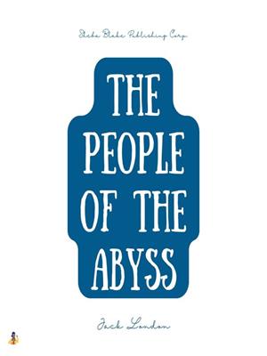 The people of the abyss [electronic resource]. Jack London. 