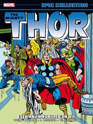 Epic collection: thor (2013), volume 9 [electronic resource] : Even an immortal can die. 