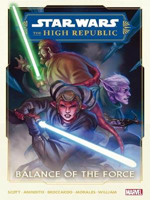 Star wars: the high republic phase ii (2022), volume 1 - [electronic resource] : Balance of the force. 
