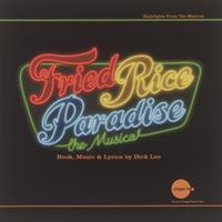 Fried rice paradise : the musical