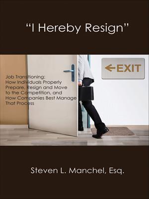 "i hereby resign" . Steven L Manchel. 