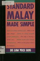 Standard Malay made simple / Liaw Yock Fang
