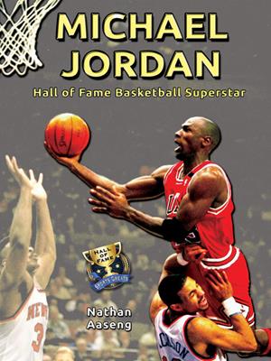 Michael jordan  : Hall of fame basketball superstar. Nathan Aaseng. 