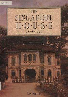 The Singapore house 1819-1942