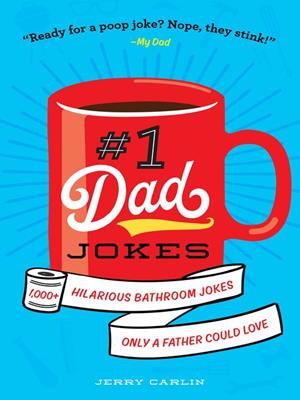 #1 dad jokes  : 1,000+ hilarious bathroom jokes only a father could love. Jerry Carlin. 