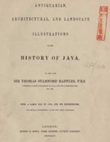 Antiquarian, architectural, and landscape illustrations of the History of Java (1844)