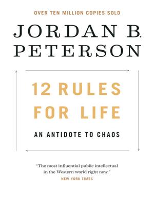 12 rules for life  : An Antidote to Chaos. Jordan B Peterson. 