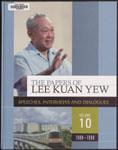 The papers of Lee Kuan Yew : speeches, interviews and dialogues, v. 10. 1988-1990