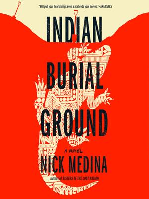 Indian burial ground . Nick Medina. 