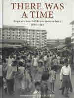There was a time : Singapore from self-rule to independence, 1959-1965