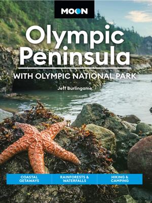 Moon olympic peninsula  : With olympic national park: coastal getaways, rainforests & waterfalls, hiking & camping. Jeff Burlingame. 