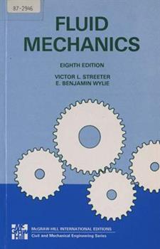 Fluid mechanics / Victor L. Streeter, E. Benjamin Wylie