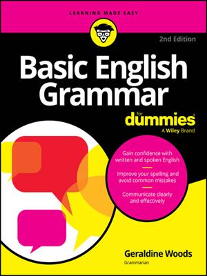 Basic english grammar for dummies--us . Geraldine Woods. 