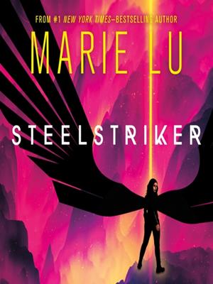 Steelstriker . Marie Lu. 