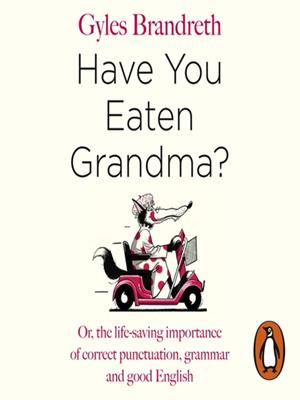 Have you eaten grandma? . Gyles Brandreth. 