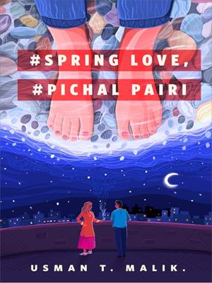 #spring love, #pichal pairi  : A tor.com original. Usman T Malik. 
