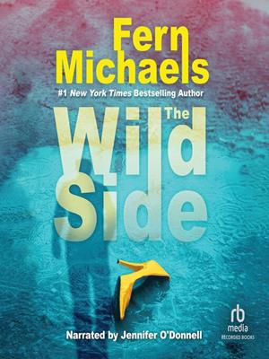 The wild side . Fern Michaels. 