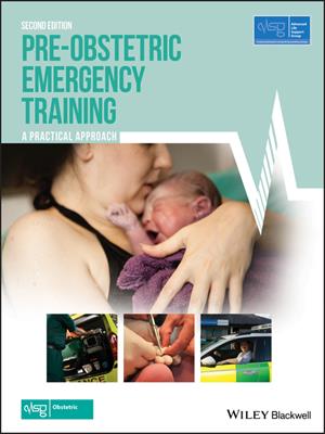 Pre-obstetric emergency training  : A Practical Approach. Advanced Life Support Group (ALSG). 