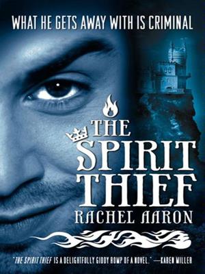 The spirit thief  : Legend of Eli Monpress Series, Book 1. Rachel Aaron. 