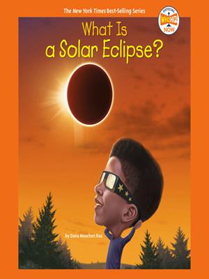 What is a solar eclipse? . Dana Meachen Rau. 