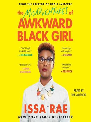 The misadventures of awkward black girl . Issa Rae. 