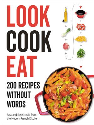 Look cook eat  : 200 recipes without words. (None). 