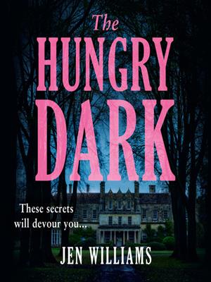 The hungry dark . Jen Williams. 