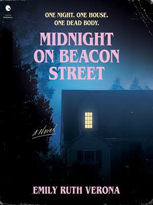 Midnight on beacon street  : A novel. Emily Ruth Verona. 
