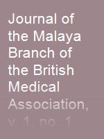 Journal of the Malaya Branch of the British Medical Association, v. 1, no. 1 (June 1937)